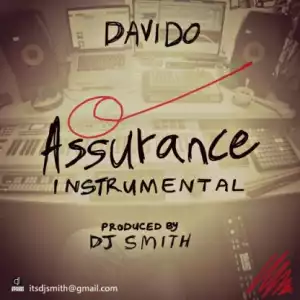 Instrumental: Davido - Assurance (Prod. By DJ Smith)